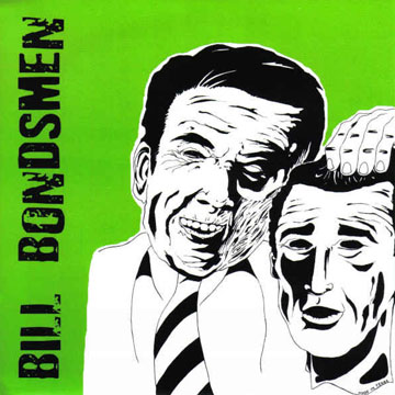 BILL BONDSMEN "S/T" EP (Acme)